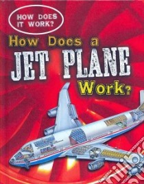 How Does a Jet Plane Work? libro in lingua di Eason Sarah