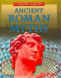Ancient Roman Myths libro in lingua di Innes Brian