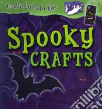 Spooky Crafts libro in lingua di Skillicorn Helen