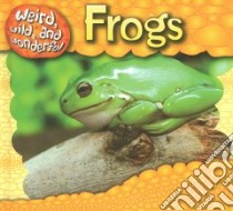 Frogs libro in lingua di Underwood Gary