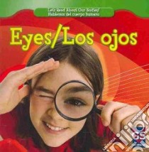 Eyes/ Los ojos libro in lingua di Klingel Cynthia Fitterer, Noyed Robert B.