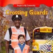 Crossing Guards libro in lingua di Macken JoAnn Early