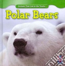 Polar Bears libro in lingua di Sisk Maeve T.