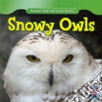 Snowy Owls libro in lingua di Patrick Roman