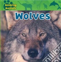 Wolves libro in lingua di Wilsdon Christina