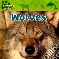 Wolves libro in lingua di Wilsdon Christina