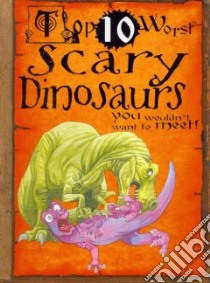 Scary Dinosaurs libro in lingua di Franklin Carolyn, Antram David (ILT), Salariya David (CRT)