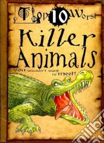 Killer Animals libro in lingua di MacDonald Fiona, Antram David (ILT)