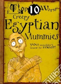 Creepy Egyptian Mummies libro in lingua di Stewart David, Antram David (ILT)