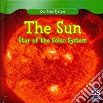 Our Solar System libro in lingua di James Lincoln, Allyn Daisy, Roza Greg