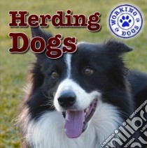 Herding Dogs libro in lingua di Hoffman Mary Ann