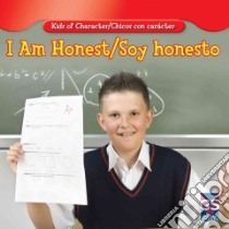 I Am Honest / Soy Honesto libro in lingua di Erroll Mark, Alaman Eduardo (TRN), Hoffman Mary Ann (EDT)