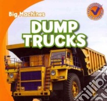 Dump Trucks libro in lingua di Kawa Katie