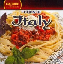 Foods of Italy libro in lingua di Matthew John
