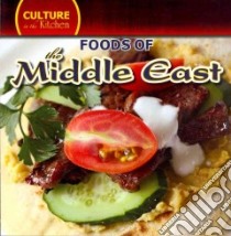 Foods of the Middle East libro in lingua di Ayter Roman
