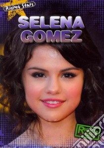 Selena Gomez libro in lingua di Nelson Maria