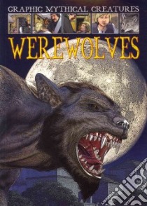 Werewolves libro in lingua di Jeffrey Gary, Shone Rob (ILT)