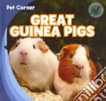 Great Guinea Pigs libro in lingua di Carraway Rose