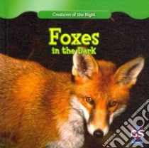Foxes in the Dark libro in lingua di Zubek Adeline