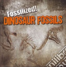 Dinosaur Fossils libro in lingua di Connors Kathleen