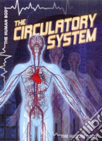 The Circulatory System libro in lingua di Leigh Autumn