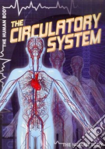 The Circulatory System libro in lingua di Leigh Autumn