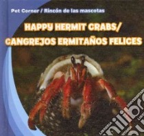 Happy Hermit Crabs / Cangrejos Ermitanos Felices libro in lingua di Carraway Rose