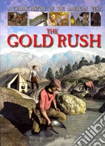 The Gold Rush libro in lingua di Jeffrey Gary, Boccanfuso Emanuele (ILT)