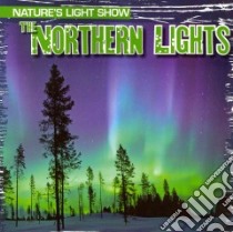 The Northern Lights libro in lingua di Rajczak Kristen