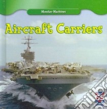 Aircraft Carriers libro in lingua di Allen Kenny