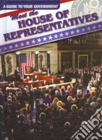 Meet the House of Representatives libro in lingua di Shea Therese
