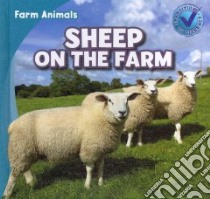 Sheep on the Farm libro in lingua di Carraway Rose