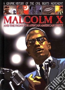 Malcolm X and the Fight for African American Unity libro in lingua di Jeffrey Gary, Boccanfuso Emanuele (ILT)