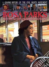 Rosa Parks and the Montgomery Bus Boycott libro in lingua di Jeffrey Gary, Spender Nick (ILT)