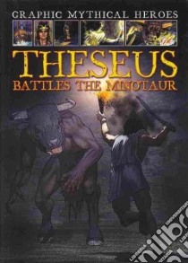 Theseus Battles the Minotaur libro in lingua di Jeffrey Gary, Riley Terry (ILT)