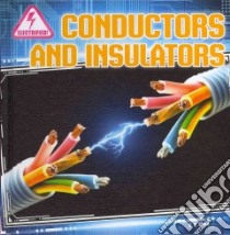 Conductors and Insulators libro in lingua di Shea C. O.