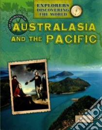 The Exploration of Australasia and the Pacific libro in lingua di Cooke Tim