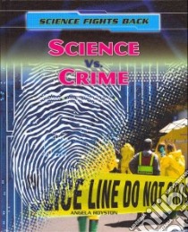 Science Vs. Crime libro in lingua di Royston Angela