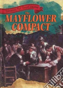 The Mayflower Compact libro in lingua di Rajczak Kristen