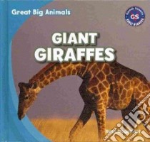Giant Giraffes libro in lingua di Nagelhout Ryan