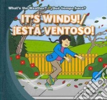 It's Windy! / Está Ventoso! libro in lingua di Appleby Alex, Alaman Eduardo (TRN)