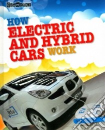 How Electric and Hybrid Cars Work libro in lingua di Hunter Nick