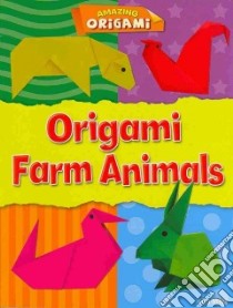 Origami Farm Animals libro in lingua di Miles Lisa