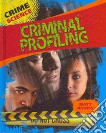 Crime Science libro in lingua di Anniss Matt, Gray Leon, Royston Angela