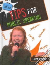Tips for Public Speaking libro in lingua di Spilsbury Louise