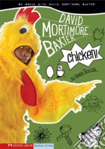 Chicken! libro in lingua di Tayleur Karen, Garvey Brann (ILT)