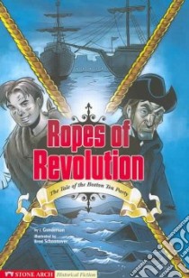 Ropes of Revolution libro in lingua di Gunderson J., Schoonover Brent (ILT)