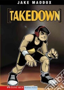 Takedown libro in lingua di Maddox Jake, Tiffany Sean (ILT), Temple Bob (CON)