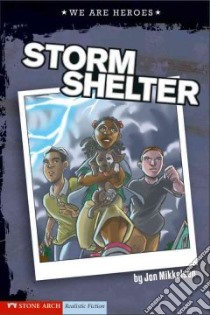 Storm Shelter libro in lingua di Mikkelsen Jon, Lueth Nathan (ILT)