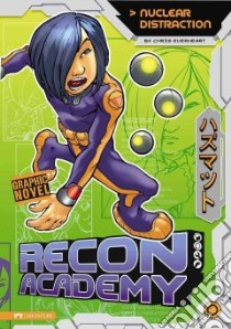 Recon Academy: Nuclear Distraction libro in lingua di Everheart Chris, Arcana Studio (ILT)